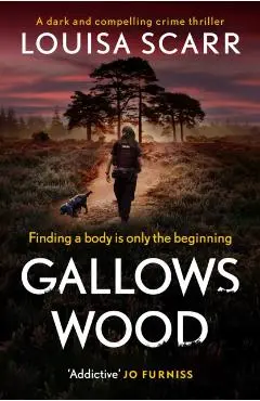 Gallows Wood - Louisa Scarr