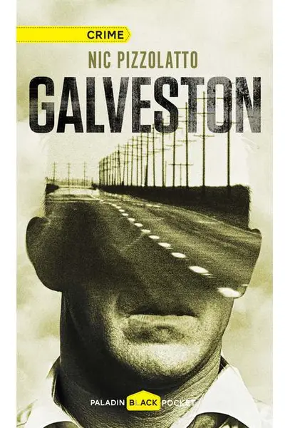 Galveston | Nic Pizzolatto