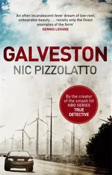 Galveston, Paperback/Nic Pizzolatto
