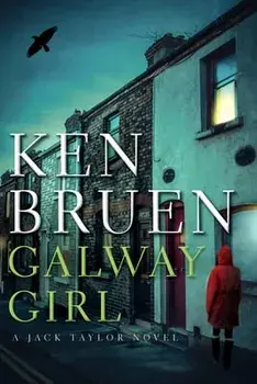 Galway Girl: A Jack Taylor Novel, Paperback/Ken Bruen
