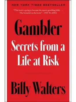 Gambler. Secrets from a Life at Risk, Paperback/Billy Walters