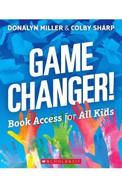 Game Changer! Book Access for All Kids - Donalyn Miller