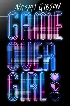 Game Over Girl, Paperback/Naomi Gibson