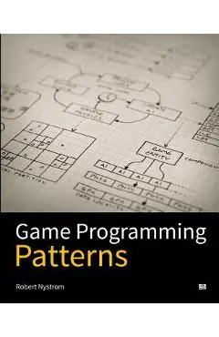 Game Programming Patterns - Robert Nystrom