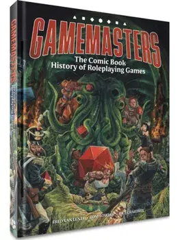 Gamemasters: The Comic Book History of Roleplaying Games, Hardback/Fred Van Lente