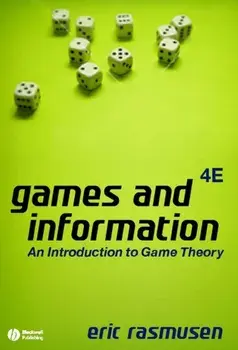 Games and Information. An Introduction to Game Theory, Hardback/Eric Rasmusen