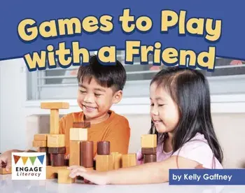 Games to Play with a Friend, Paperback/Kelly Gaffney