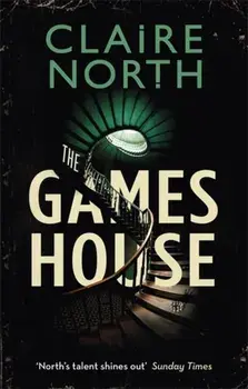 Gameshouse, Paperback/Claire North