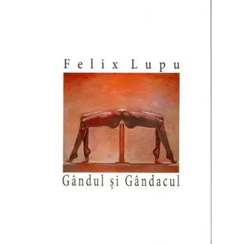 Gandul si gandacul/Felix Lupu