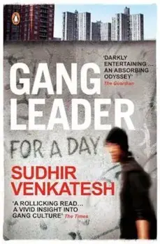 Gang Leader for a Day, Paperback/***