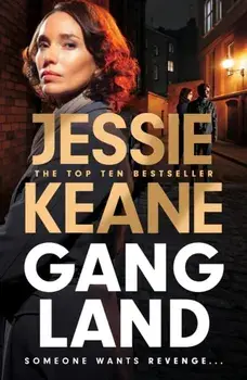 Gangland. the explosive new thriller from Queen of the Underworld Jessie Keane, Hardback/Jessie Keane