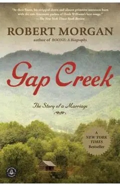 Gap Creek - Robert Morgan