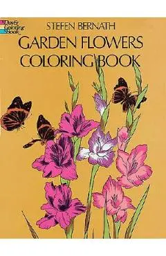 Garden Flowers Coloring Book - Stefen Bernath