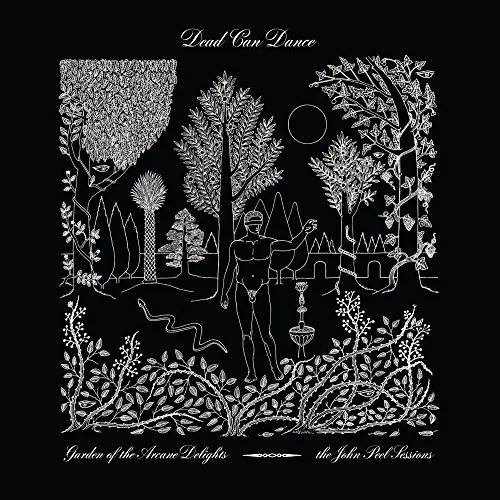 Garden of the Arcane Delights + Peel Sessions - Vinyl | Dead Can Dance
