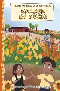 Garden of Yuck!, Hardback/Hannah Carmona