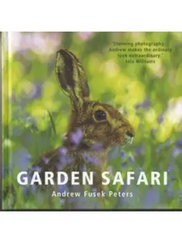 Garden Safari, Hardback/Andrew Fusek Peters