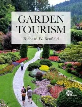 Garden Tourism, Paperback/R W Benfield