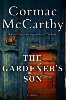 Gardener's Son, Paperback/Cormac McCarthy