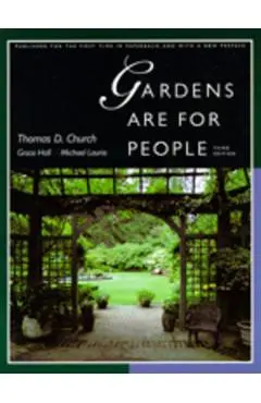 Gardens Are for People, Third Edition - Thomas D. Church