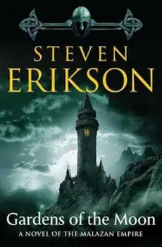 Gardens of the Moon, Paperback/Steven Erikson