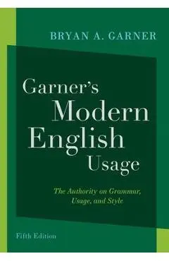 Garner's Modern English Usage - Bryan A. Garner