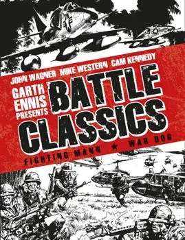 Garth Ennis Presents Battle Classics. Fighting Mann - War Dog, Hardback/Alan Hebden