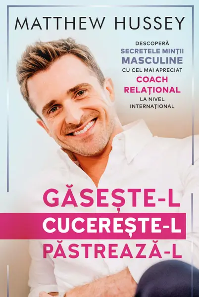 Gaseste-l! Cucereste-l! Pastreaza-l!