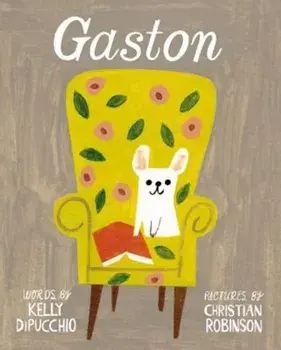 Gaston, Hardcover/Kelly Dipucchio