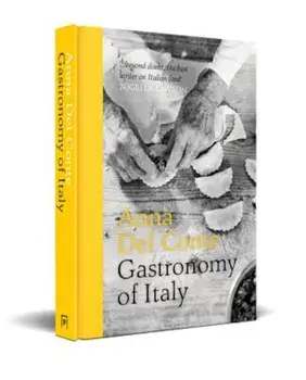 Gastronomy of Italy, Hardcover/Anna Del Conte
