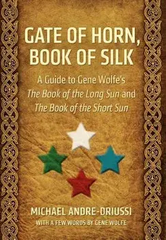 Gate of Horn, Book of Silk, Hardcover/Michael Andre-Driussi