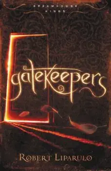 Gatekeepers, Paperback/Robert Liparulo