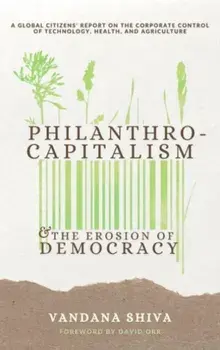 Gates to a Global Empire. Philanthrocapitalism and the Erosion of Democracy, Paperback/***
