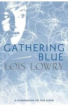 Gathering Blue - Lois Lowry