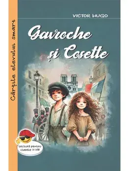 Gavroche si Cosette/Victor Hugo