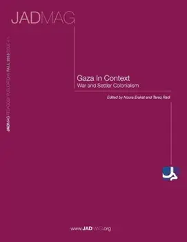 Gaza in Context: War and Settler Colonialism, Paperback/Noura Erakat
