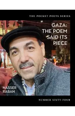 Gaza: The Poem Said Its Piece - Nasser Rabah
