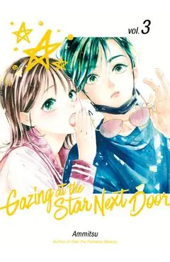 Gazing at the Star Next Door 3 - Ammitsu
