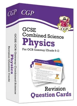 GCSE Combined Science: Physics OCR Gateway Revision Question Cards, Hardback/CGP Books