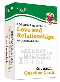 GCSE English: AQA Love & Relationships Poetry Anthology - Revision Question Cards, Hardback/CGP Books