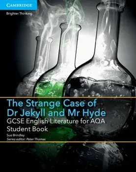 GCSE English Literature for AQA The Strange Case of Dr Jekyll and Mr Hyde Student Book, Paperback/Sue Brindley