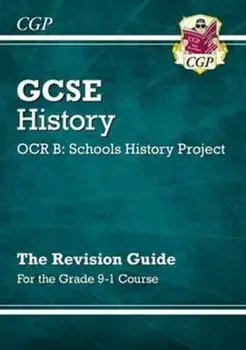 GCSE History OCR B: Schools History Project Revision Guide - for the Grade 9-1 Course, Paperback/***