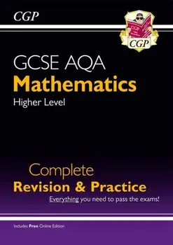 GCSE Maths AQA Complete Revision & Practice: Higher - Grade 9-1 Course (with Online Edition), Paperback/***