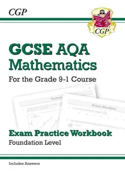 GCSE Maths AQA Exam Practice Workbook: Foundation - for the Grade 9-1 Course (includes Answers), Paperback/***
