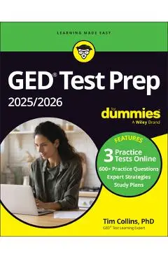 GED Test Prep 2025/2026 for Dummies: Book + 3 Practice Tests Online - Tim Collins