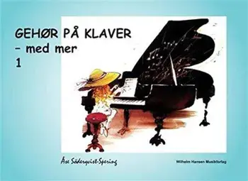 Gehor Pa Klaver - Med Mer 1. Piano/Ase Soderqvist Spering