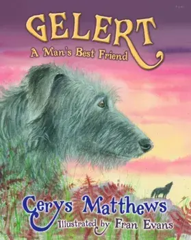 Gelert - A Man's Best Friend, Paperback/Cerys Matthews