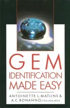 Gem Identification Made Easy. New ed, Hardback/Antonio C, FGA, ASA, MGA Bonanno