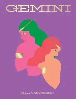 Gemini: Harness the Power of the Zodiac (Astrology, Star Sign), Hardcover/Stella Andromeda