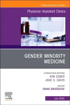 Gender Minority Medicine , An Issue of Physician Assistant Clinics, Paperback/***