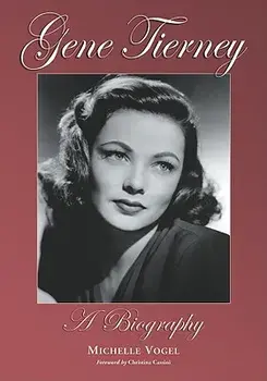 Gene Tierney: A Biography, Paperback/Michelle Vogel